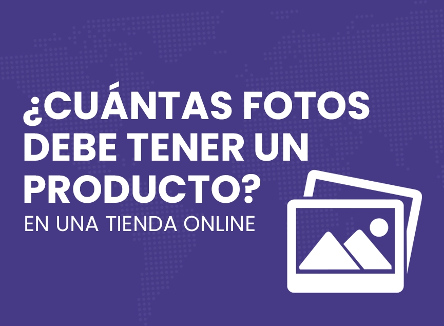 ¿Cuántas fotos debe tener un producto en e-commerce para vender más? 1 ¿Cuántas fotos debe tener un producto en e-commerce para vender más?